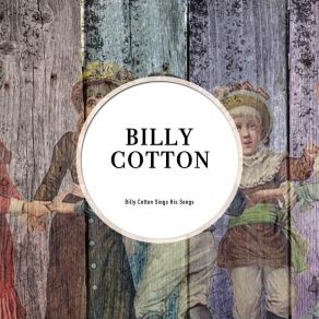 Download track What Harlem Is To Me Billy Cotton And His Band, Billy Cotton