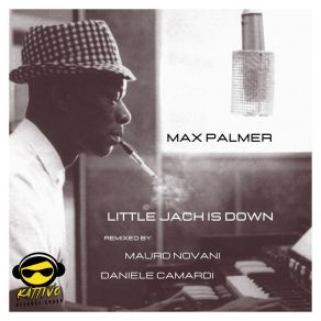 Download track Little Jack Is Down (Daniele Camardi Remix) Max PalmerDaniele Camardi