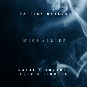 Download track Almost Through Patrick NaylorFulvio Sigurta, Natalie Rozario