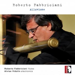 Download track Deflusso Roberto Fabbriciani, Alvise Vidolin