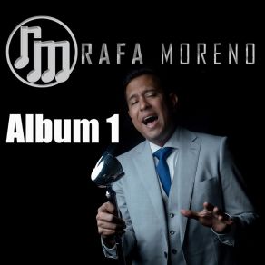 Download track Que Me Digan Loco Rafa Moreno