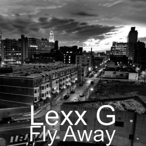 Download track Fly Away Lexx G