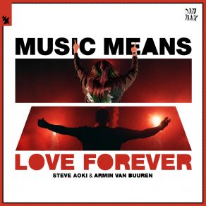 Download track Music Means Love Forever (Extended Mix) Armin Van Buuren