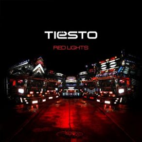 Download track Red Lights (Afrojack Remix) DJ Tiësto