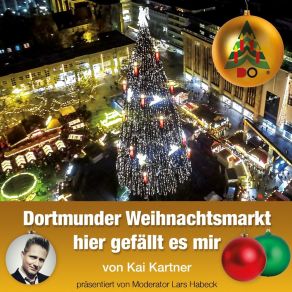 Download track Weihnachtsmarkt In Dortmund - Hier Werden Wünsche Wahr Kai Kartner