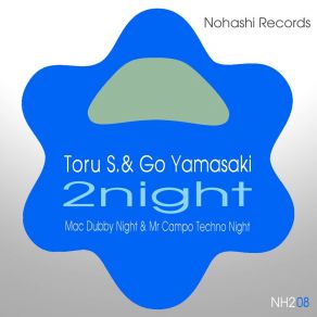 Download track 2night (Ozone Layer Night) Dj Go Yamasaki