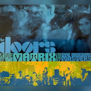 Download track When The Music’s Over (March 7, 1967 – First Set) The Doors