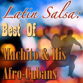 Download track Nague Machito & His Afro Cubans