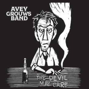 Download track Two Days Off (And A Little Bit Of Liquor) Avey Grouws BandA Little Bit Of Liquor