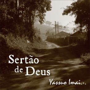 Download track Sertão De Deus Yassuo Imai