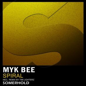 Download track Spiral (Original Mix) Myk Bee