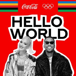 Download track Hello World (Song Of The Olympics™) Gwen StefaniAnderson Paak