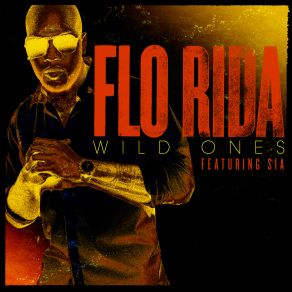 Download track Wild Ones Flo RidaAsia