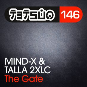 Download track The Gate (Club Mix) Talla 2XLC, Mind - X