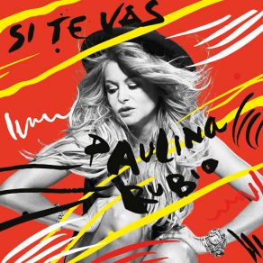 Download track Si Te Vas Paulina Rubio