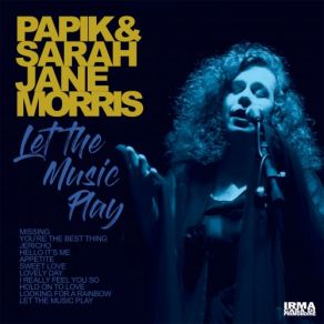 Download track Lovely Day Sarah Jane Morris, Papik