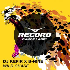 Download track Wild Chase DJKEFIR