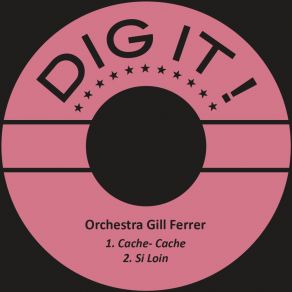 Download track Si Loin Orchestra Gill Ferrer