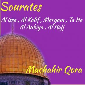 Download track Sourate Al Isra, Pt. 3 (Quran) Machahir Qora