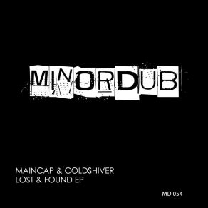 Download track LOST & FOUND (Original Mix) Maincap