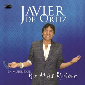 Download track Te Quiero Javier De Ortiz