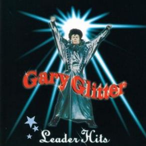 Download track I'M The Leader Of The Gang (I Am) Gary Glitter