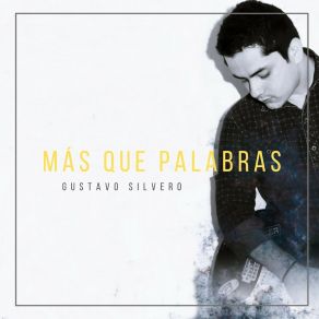 Download track Quiero Agradecer (Acústico) Gustavo Silvero