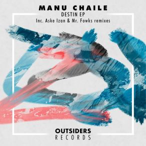 Download track Destin (Aske Izan Remix) Manu ChaileAske Izan