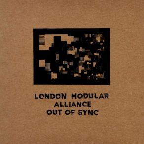 Download track The Mind Is A Terrible Thing London Modular Alliance