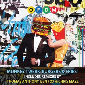 Download track Burgers & Fries (Chris Maze Remix) Monkey TwerkChris Maze