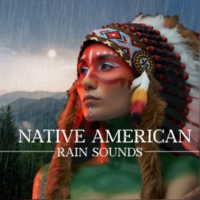 Download track Passing Rainstorm For Liquid Dreams World Music, Native Americans In Тhe United States