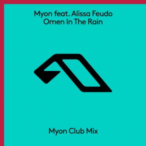 Download track Omen In The Rain (Seven Lions Remix) Mÿon, Alissa Feudo