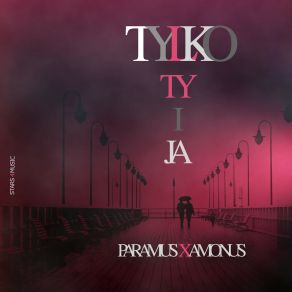 Download track Tylko Ty I Ja (Extended Edit) Paramus X Amonus