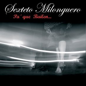 Download track Una Emoción Sexteto Milonguero