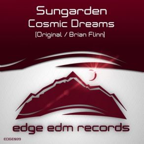 Download track Cosmic Dreams (Brian Flinn Remix) Sungarden