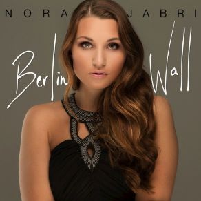 Download track Berlin Wall Nora Foss Al - Jabri