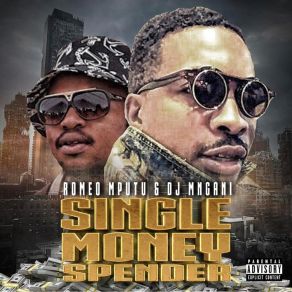 Download track Money Spender Romeo MputuDJ Mngani