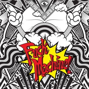 Download track Fuck Machine (Album Version) Mindless Self Indulgence