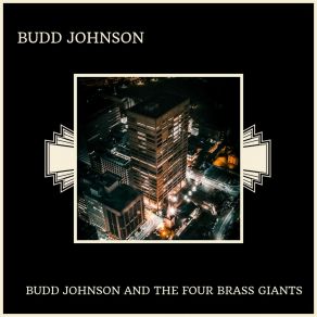 Download track Blues For Lester (Memories Of Lester Young, Part 1) Budd Johnson