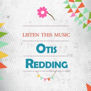 Download track I Need Your Lovin' Otis Redding