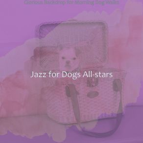 Download track Incredible Ambiance For Walking Dogs Jazz For Dogs All-Stars