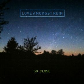 Download track Lose Your Way (Christian Meyer Mix) Love Amongst Ruin