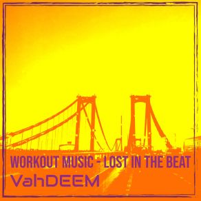 Download track Lost In The Beat VahDEEM