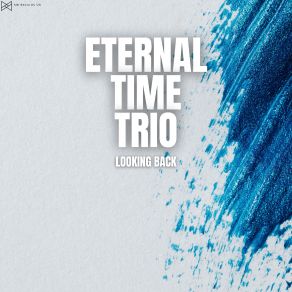 Download track Nothing Better Eternal Time Trio