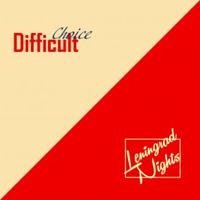 Download track Difficult Choice (Instrumental) Leningrad Nights