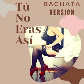 Download track Noche De Party - Bachata Version (Remix) 18 Exitos 100% Bachatas