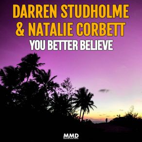 Download track You Better Believe (Deep Disco Club Mix) Natalie Corbett