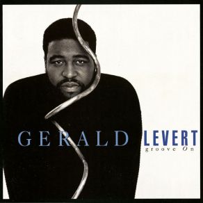 Download track Groove On Gerald Levert