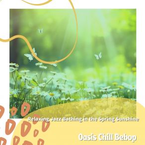 Download track Caress Of The Spring Air Oasis Chill Bebop