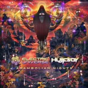 Download track Arambolian Nights Electric Universe, Hujaboy